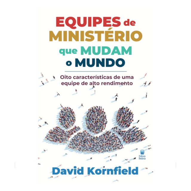 Equipes de MinistéRio Que Mudam o Mundo