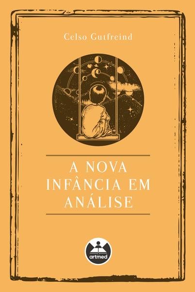 A Nova InfâNcia em AnáLise