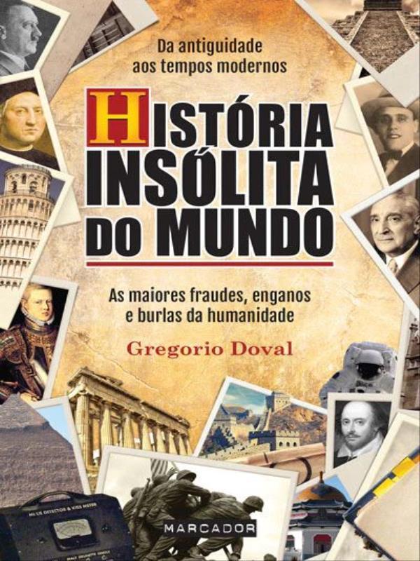 HistóRia InsóLita do Mundo