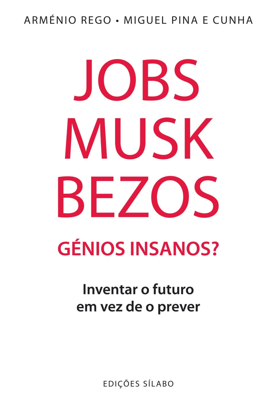 Jobs, Musk, Bezos - GéNios Insanos?