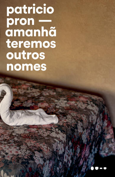 Amanhã Teremos Outros Nomes