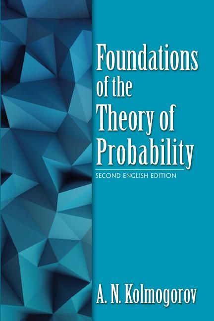 Foundations Of The Theory Of Probability