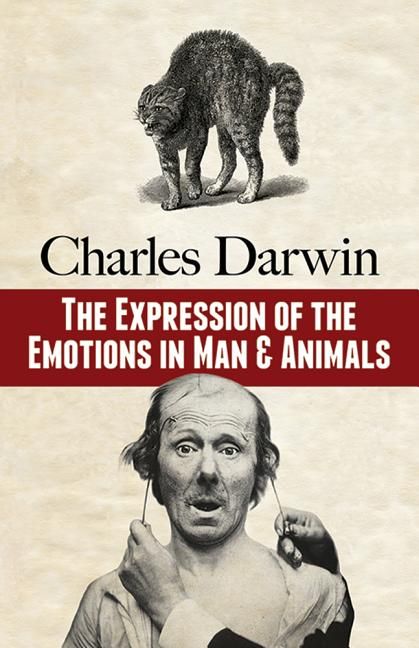 The Expression Of The Emotions In Man And Animals