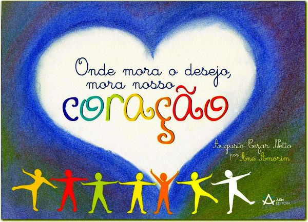 Onde Mora o Desejo, Mora Nosso Coração