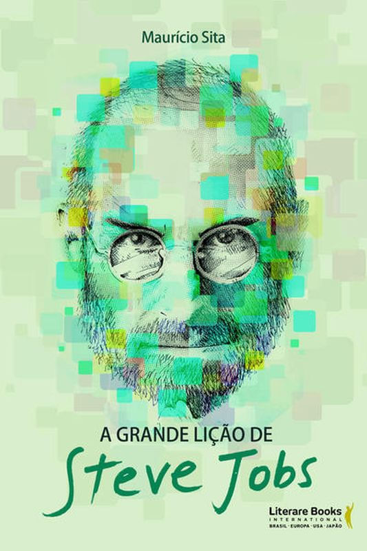A Grande Lição de Steve Jobs