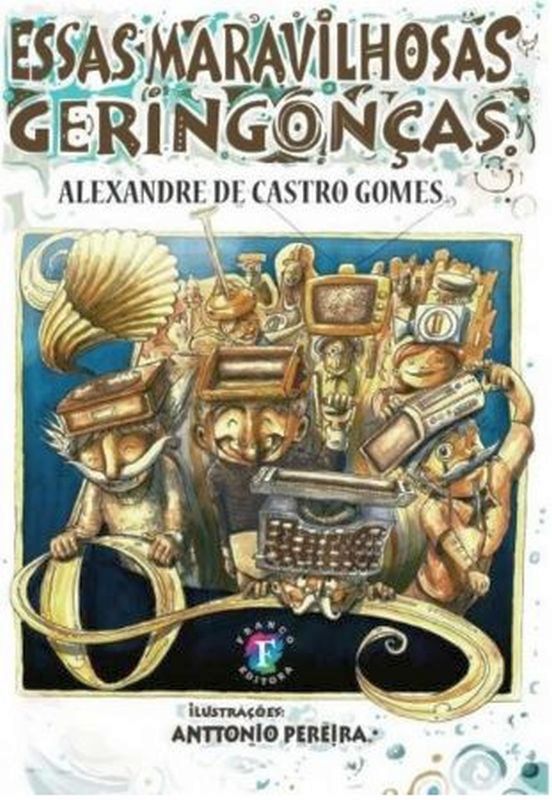 Essas Maravilhosas Geringonças