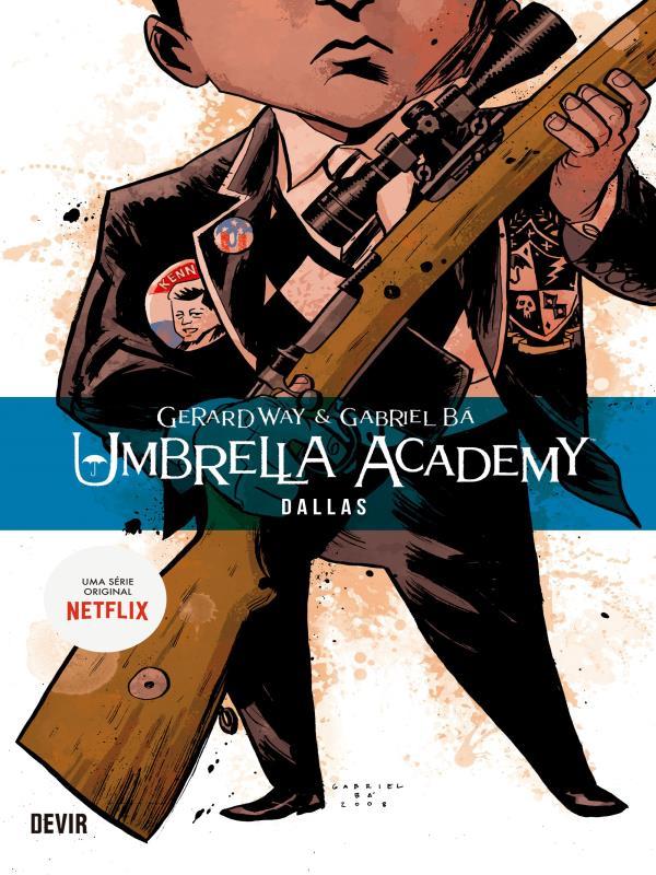 Umbrella Academy Volume 2: Dallas - Reimpressão