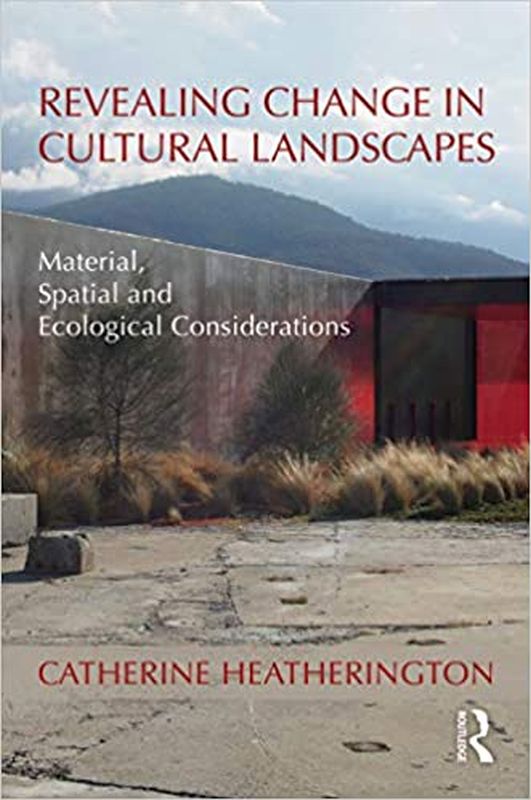 Revealing Change In Cultural Landscapes
