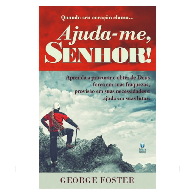 Quando Seu Coração Clama... Ajuda-Me Senhor