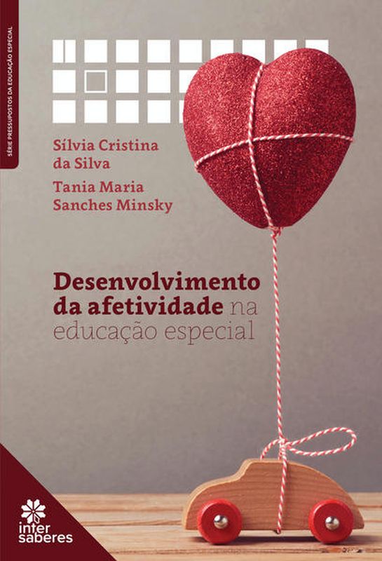 Capa do livro Desenvolvimento da Afetividade na Educação Especial de Silvia Cristina da | Minsky TâNia Maria Sanches Silva