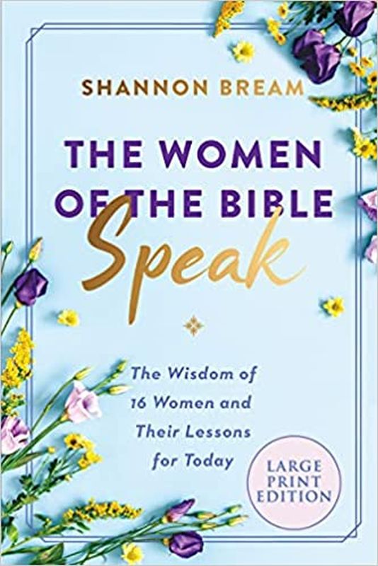 The Women Of The Bible Speak