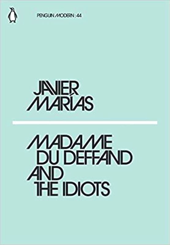 Madame Du Deffand And The Idiots