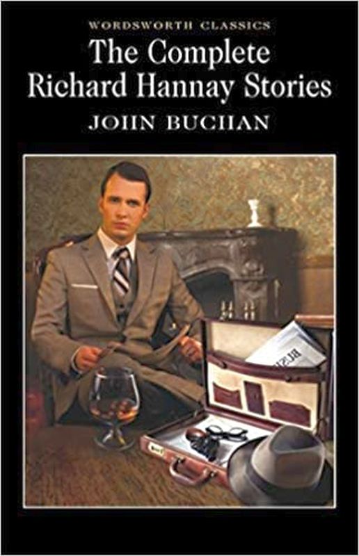 The Complete Richard Hannay Stories
