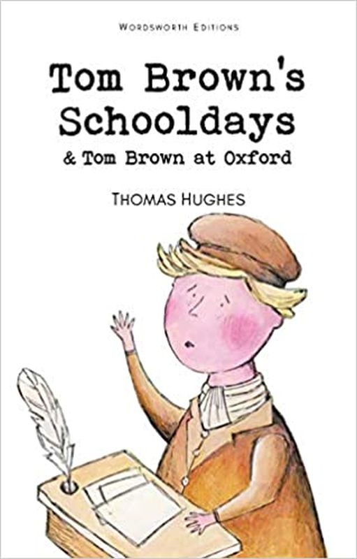 Tom Brown'S Schooldays & Tom Brown At Oxford