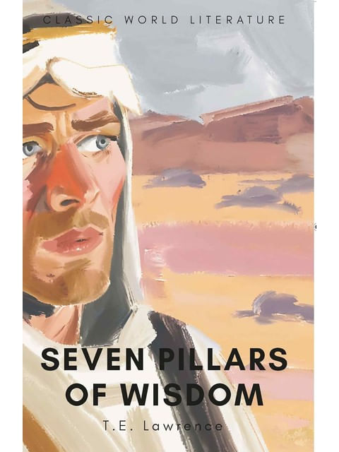 Seven Pillars Of Wisdom