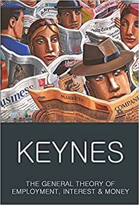 The General Theory Of Employment, Interest And Money