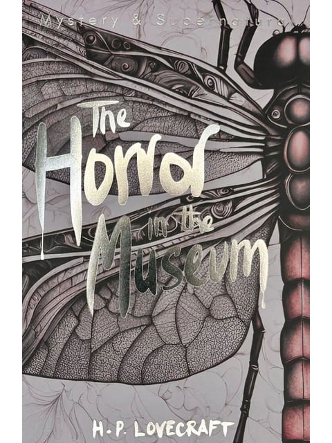 The Horror In The Museum: Collected Short Stories - Vol. 2
