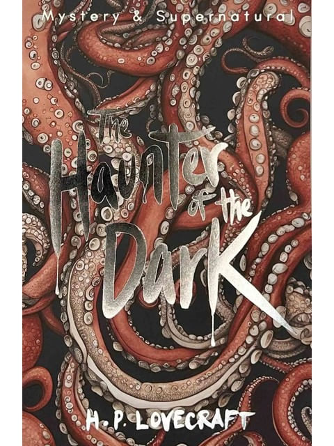 The Haunter Of The Dark : Collected Short Stories - Vol. 3