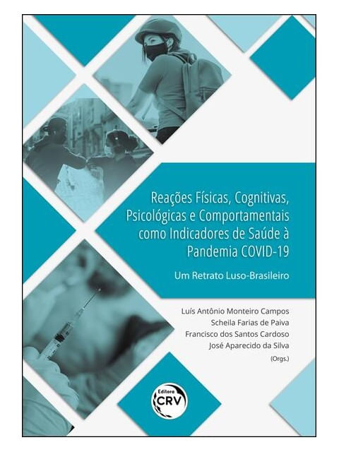 ReaçõEs FíSicas, Cognitivas, PsicolóGicas e Comportamentais Como Indicadores de Saúde à Pandemia Cov