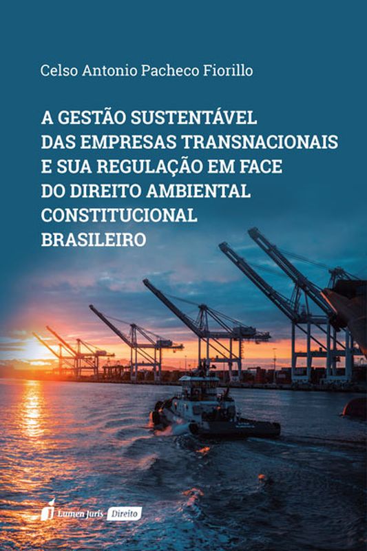 A Gestão SustentáVel das Empresas Estatais Transnacionais e Sua Regulação em Face do Direito Ambinet
