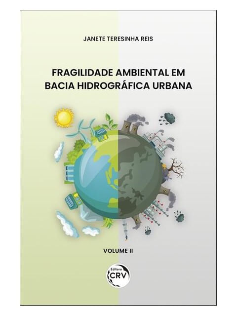 Fragilidade Ambiental em Bacia HidrográFica Urbana Volume 2