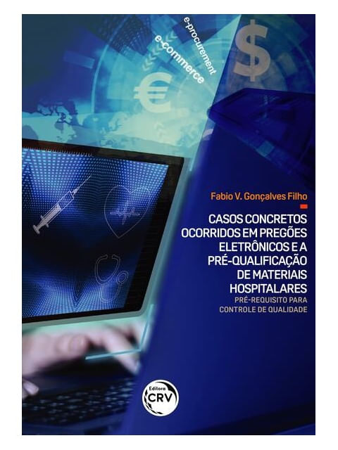 Casos Concretos Ocorridos em PregõEs EletrôNicos e a Pré-Qualificação de Materiais Hospitalares