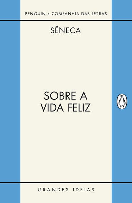 Sobre a Vida Feliz / sobre a ProvidêNcia / sobre o óCio