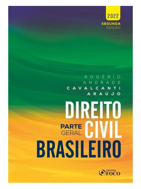 Direito Civil Brasileiro : Parte Geral - 2ª Ed - 2022