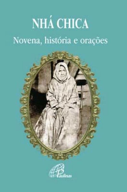 Nhá Chica - Bem-Aventurada Francisca de Paula de Jesus
