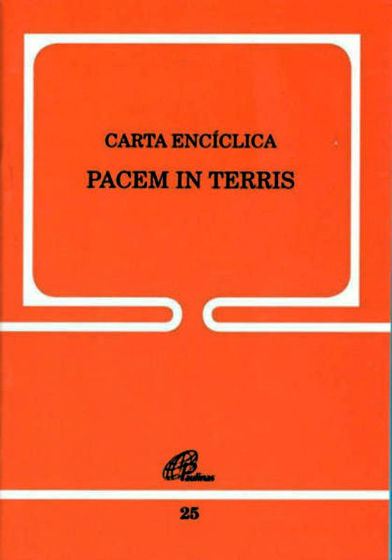Carta EncíClica Pacem In Terris - 25