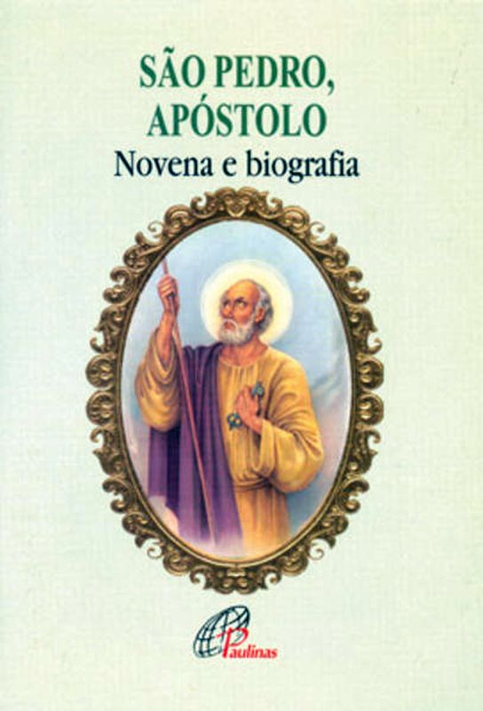 São Pedro, ApóStolo - Novena e Biografia