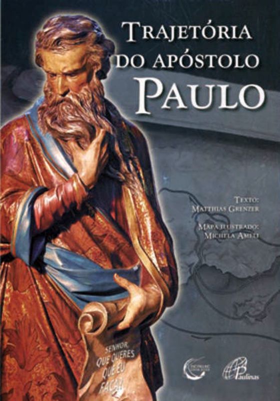 TrajetóRia do ApóStolo Paulo - Nova Edição