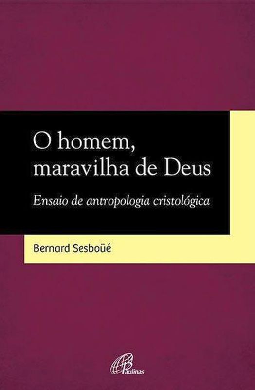 O Homem, Maravilha de Deus