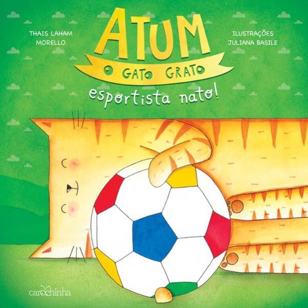 Atum, o Gato Grato, Esportista Nato! - Vol. 4