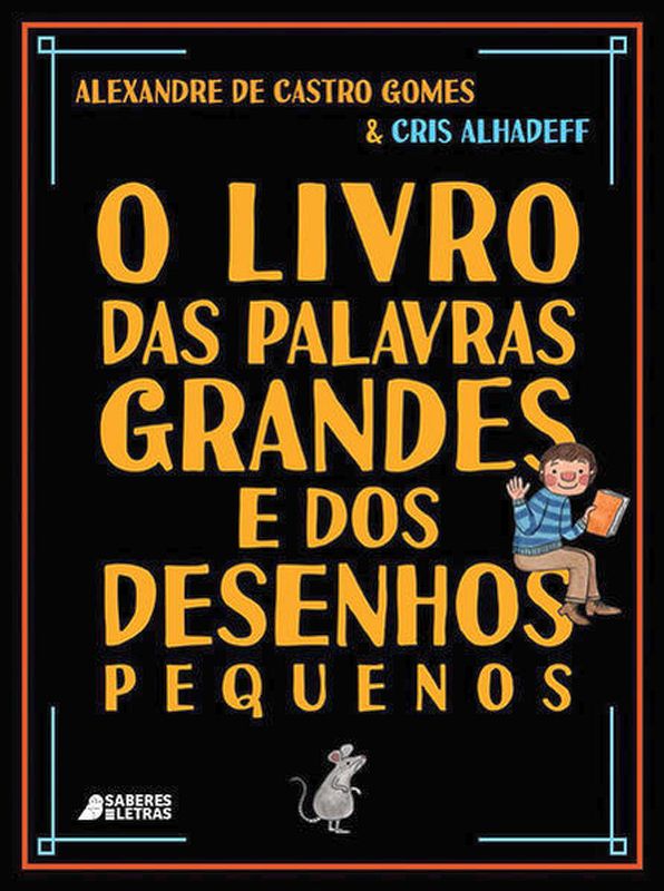 O Livro das Palavras Grandes e dos Desenhos Pequenos