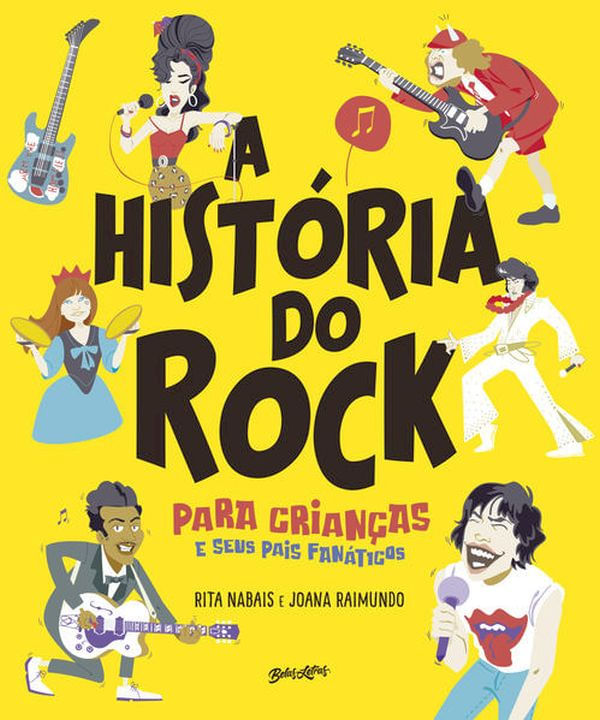 Capa do livro A HistóRia do Rock para Crianças (e Seus Pais FanáTicos) de Rita Nabais