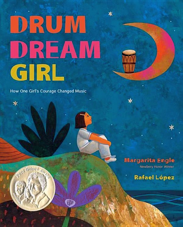 Drum Dream Girl - How One Girl'S Courage Changed Music