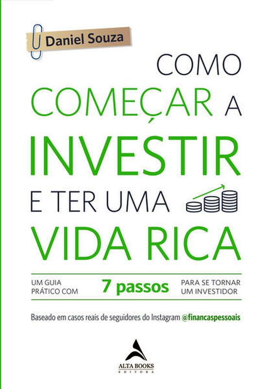 Como ComeçAr a Investir e Ter uma Vida Rica