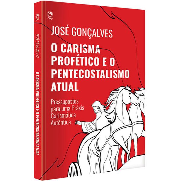 Carisma Profetico e o Pentecostalismo Atual (o) - Cpad