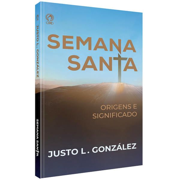 Semana Santa Origens e Significado (Cpad)