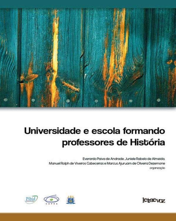 Universidade e Escola Formando Professores de HistóRia