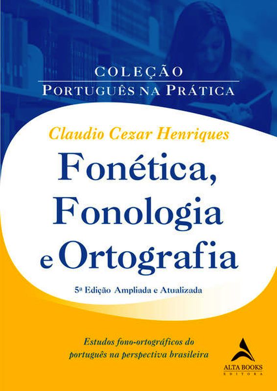 FonéTica, Fonologia e Ortografia