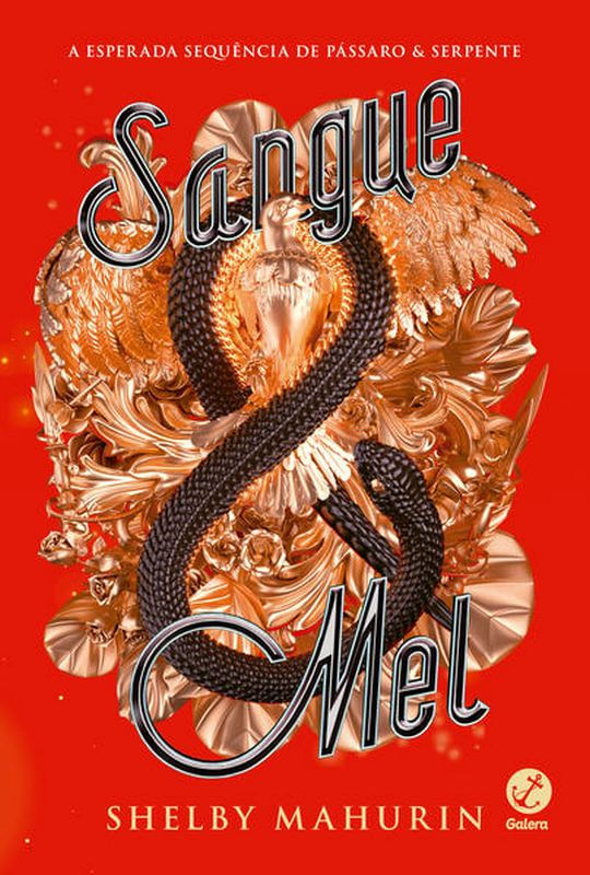 Sangue & Mel (Vol. 2 PáSsaro & Serpente) - Vol. 2