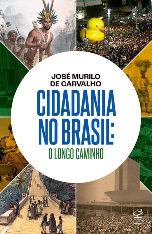 Cidadania no Brasil: o Longo Caminho