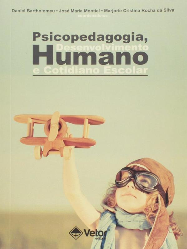 Psicopedagogia, Desenvolvimento Humano e Cotidiano Escolar