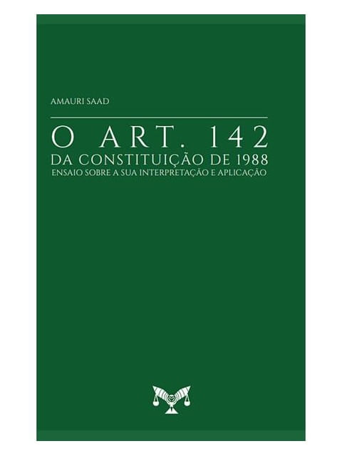 O Art. 142 da Constituição de 1988