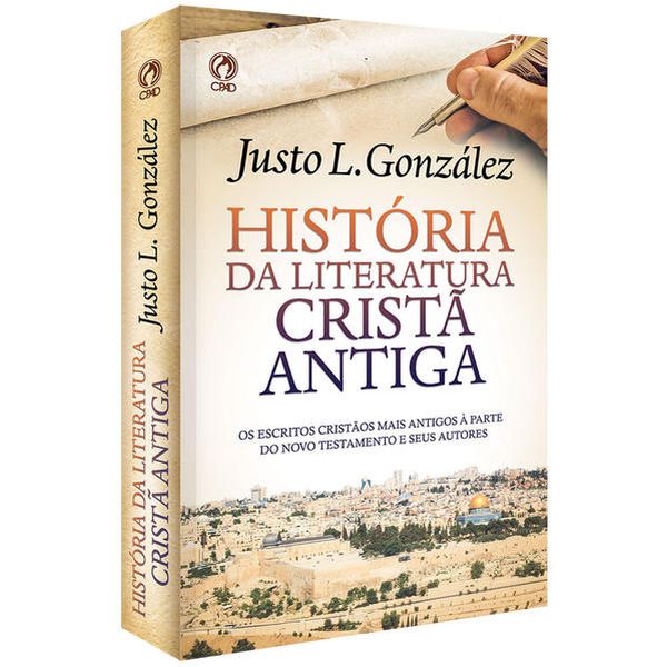 Historia da Literatura Crista Antiga - Cpad
