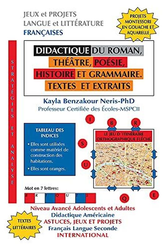 Didactique Du Roman, ThéâTre, PoèSie, Histoire Et Grammaire - Textes Et Extraits - Vol. 1