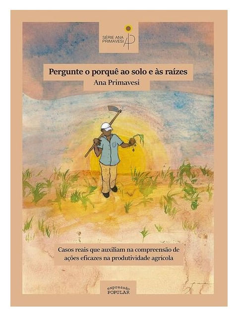 Pergunte o Porquê ao Solo e àS RaíZes