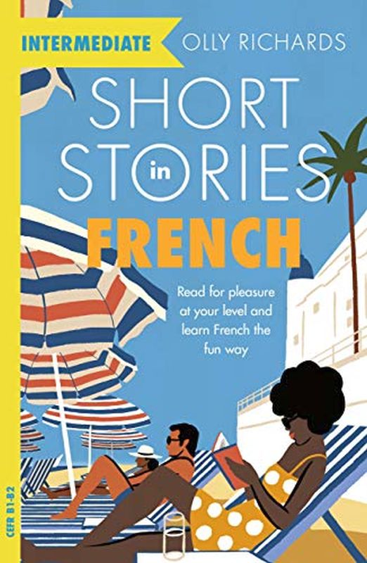 Short Stories In French For Intermediate Learners